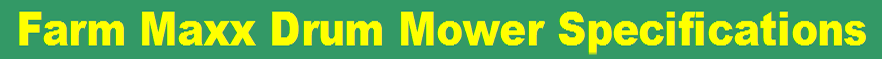 Drum Mower Specifications